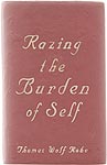 Martin McMurray, Razing the Burden of Self